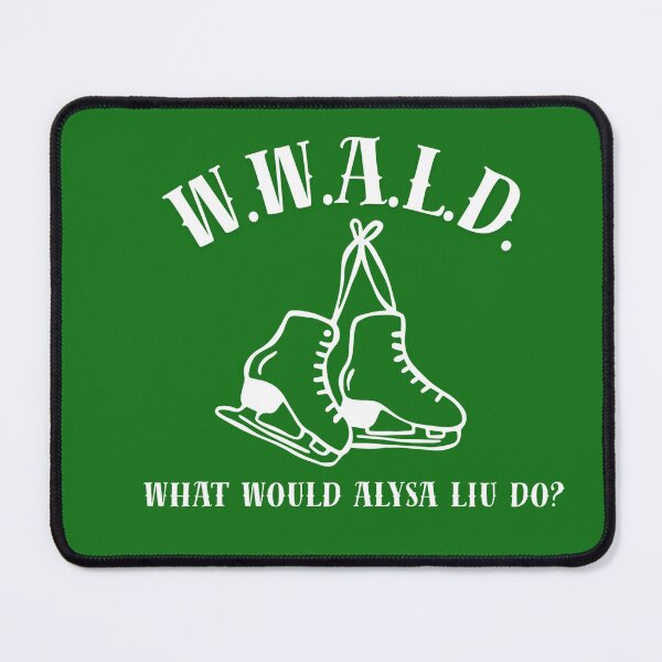Item preview, What Would Alysa Liu Do? White on Green designed and sold by AnimaliaStar.