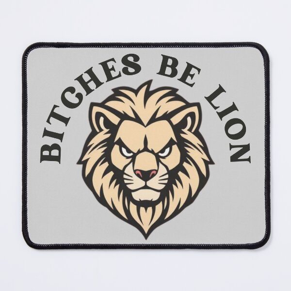 Item preview, Bitches Be Lion designed and sold by pUNKnown.