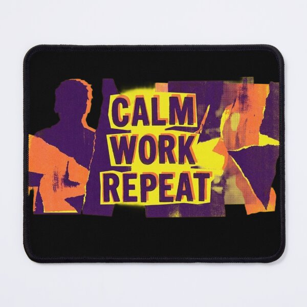 Item preview, Calm Work Repeat Design | Focused Discipline & Productivity Motivation Art designed and sold by SV-Creation.