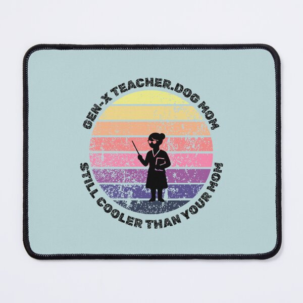 Item preview, GEN-X TEACHER. DOG MOM designed and sold by mamolebo.