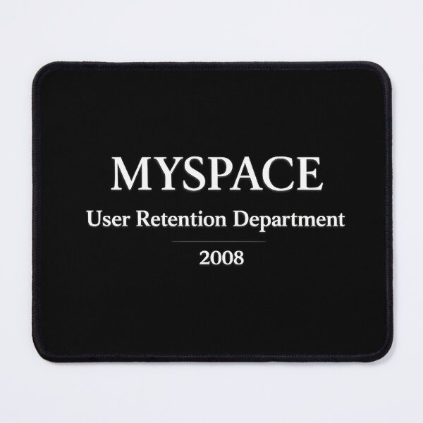 Item preview, MySpace User Retention Department 2008 – Internet Nostalgia Humor designed and sold by KawaiiOrbit.