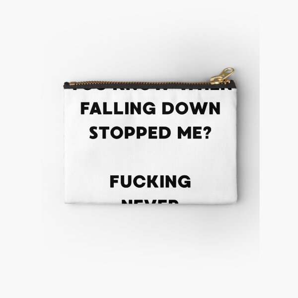 Item preview, You know then falling down stopped me? designed and sold by BlissThreads.