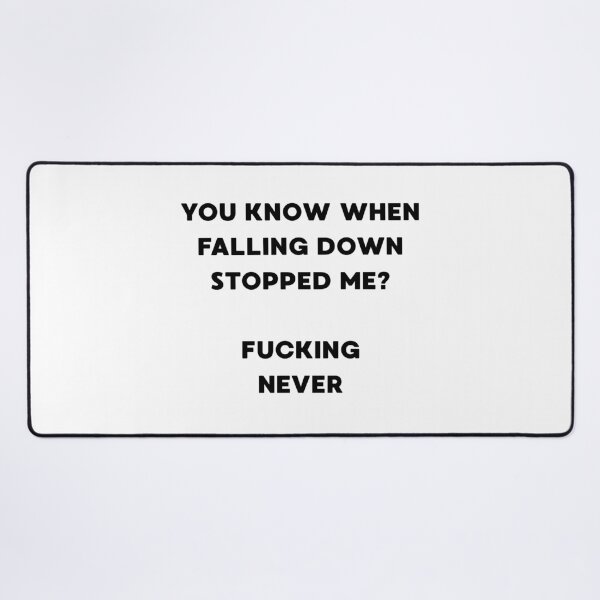 Item preview, You know then falling down stopped me? designed and sold by BlissThreads.