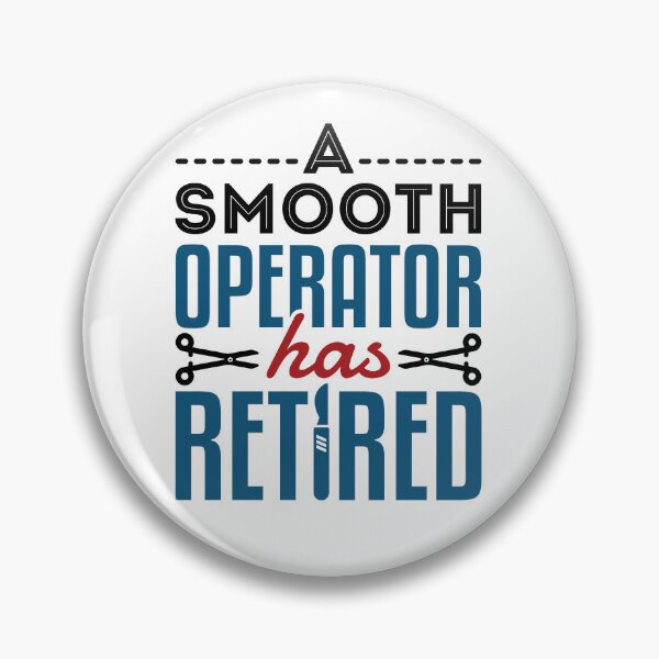 Item preview, A Smooth Operator Has Retired Funny Surgeon Retirement  designed and sold by jaygo.