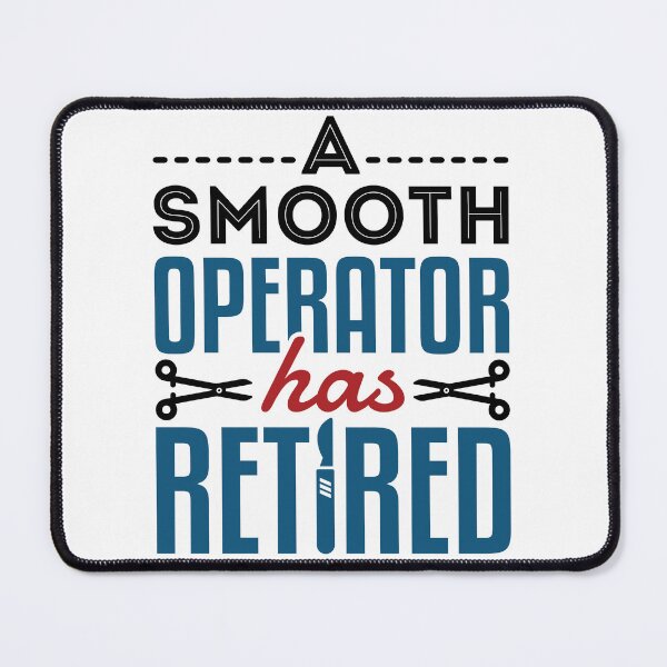 Item preview, A Smooth Operator Has Retired Funny Surgeon Retirement  designed and sold by jaygo.