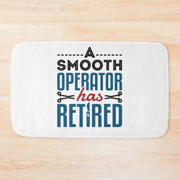 Item preview, A Smooth Operator Has Retired Funny Surgeon Retirement  designed and sold by jaygo.