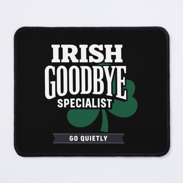 Item preview, Irish Goodbye Specialist Funny designed and sold by FreshVibe Prints.