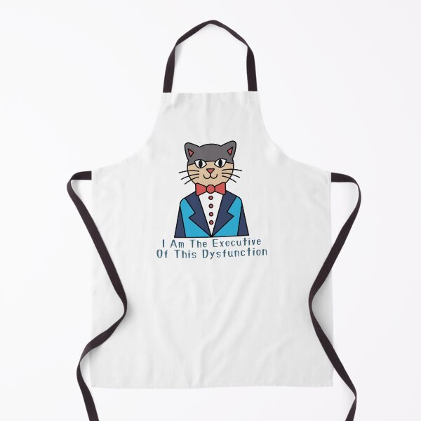 Item preview, I Am The Executive Of This Dysfunction designed and sold by LuveraxArt.
