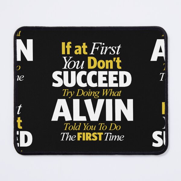 Item preview, Funny Alvin: If You Don’t Succeed, Do What Alvin Said designed and sold by cidolopez.