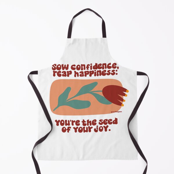 Item preview, Sow confidence reap happiness designed and sold by eufelipem.