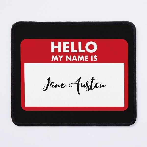 Item preview, Hello My Name Is Jane Austen designed and sold by Saw This and I Thought of You.