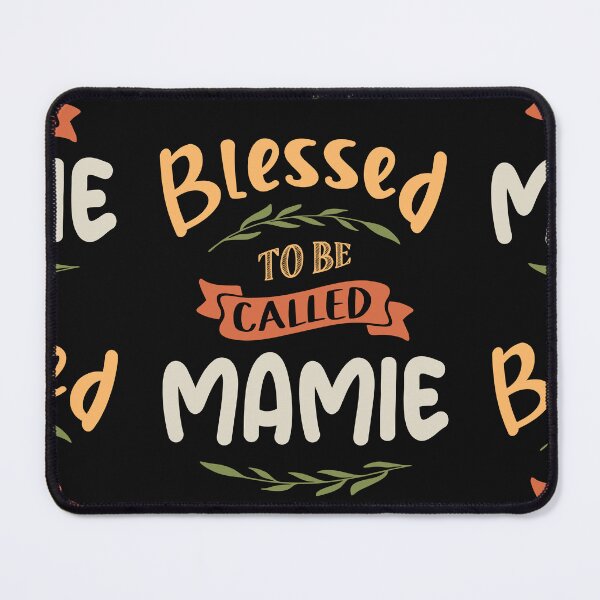 Item preview, Blessed To Be Called Mamie - Funny Grandma designed and sold by cidolopez.