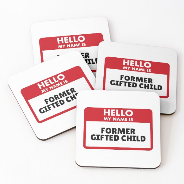 Item preview, Hello My Name Is Former Gifted Child designed and sold by Saw This and I Thought of You.