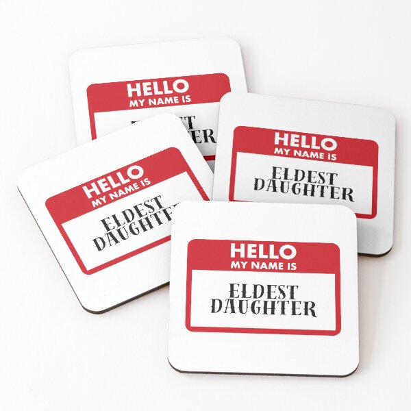Item preview, Hello My Name Is Eldest Daughter designed and sold by Saw This and I Thought of You.