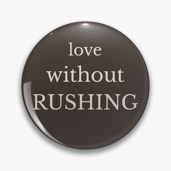 Item preview, Love Without Rushing Minimalist Relationship Quote designed and sold by Minimalist Typography.