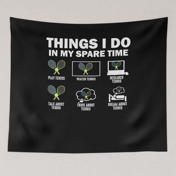 Item preview, Things I Do In My Spare Time Tennis designed and sold by MerchDeviant.