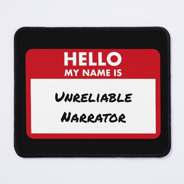 Item preview, Hello My Name Is Unreliable Narrator designed and sold by Saw This and I Thought of You.