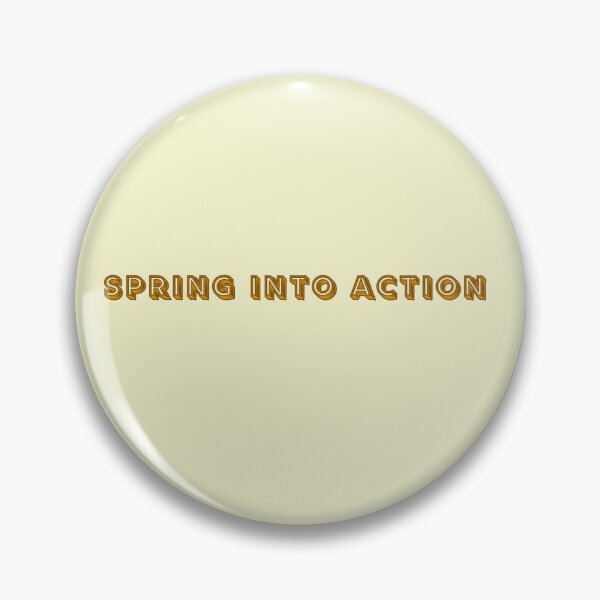 Item preview, Spring Into Action Orange Text Spring Stickers Prints Posters Wall Art Magnet Home Coffee Cup Decoration TShirt Stationary Notebook Magnet Hat Kitchen Work School Office Redbubble Shop designed and sold by Saritas Boutique Shop.
