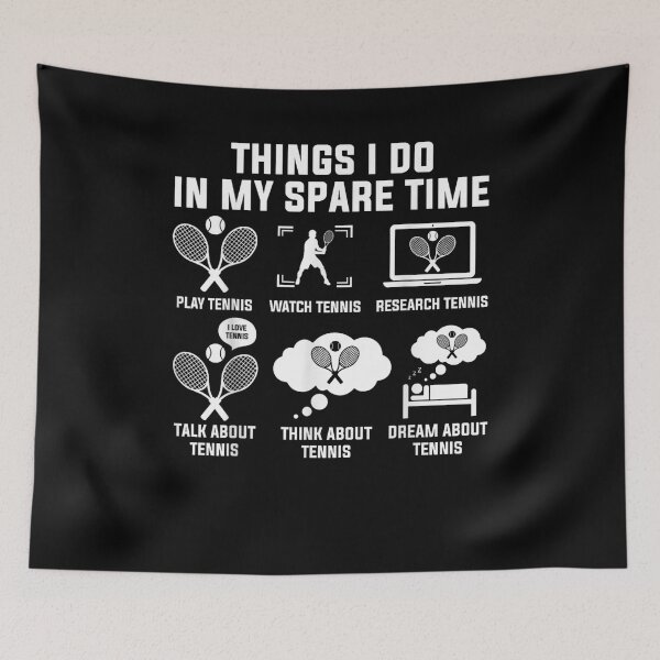 Item preview, Things I Do In My Spare Time Tennis designed and sold by MerchDeviant.