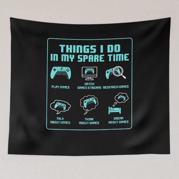 Item preview, Things I Do In My Spare Time Video Game Gaming Apparel Gamer designed and sold by MerchDeviant.