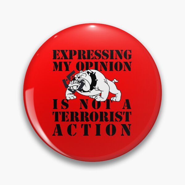 Item preview, expressing my opinion is not a terrorist action designed and sold by remerasnerdas.