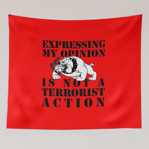 Item preview, expressing my opinion is not a terrorist action designed and sold by remerasnerdas.