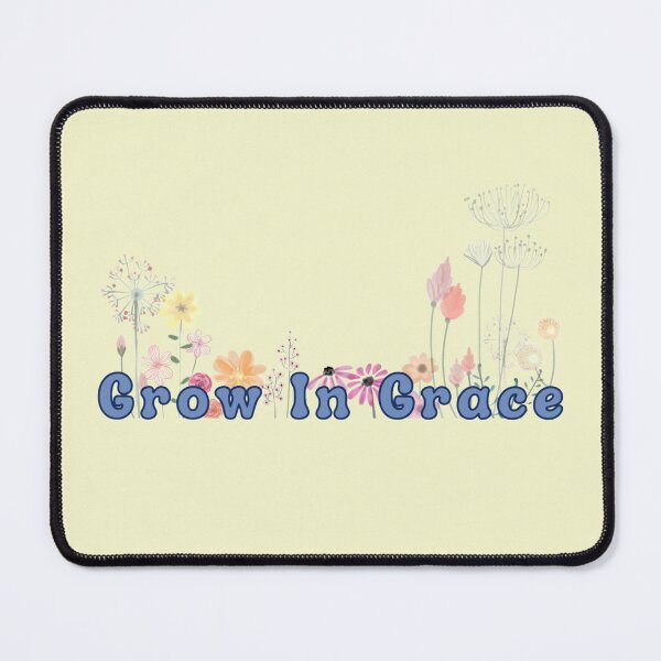 Item preview, Grow In Grace Spring Summer Flowers Blue Text Stickers Prints Posters Wall Art Magnet Home Coffee Cup Decoration TShirt Stationary Notebook Magnet Hat Kitchen Work School Office Redbubble Shop designed and sold by Saritas Boutique Shop.