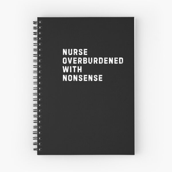 Item preview, Nurse Overburdened with Nonsense designed and sold by LewpyG.
