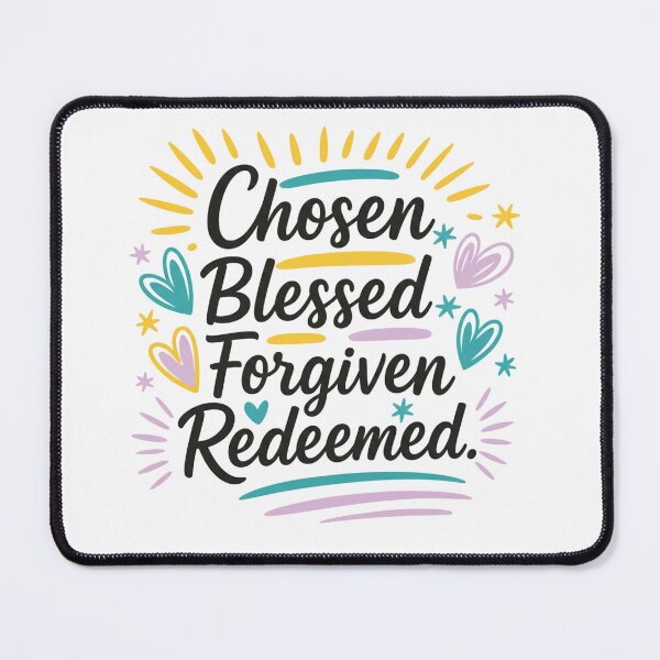 Item preview, Chosen, Blessed, Forgiven, Redeemed designed and sold by ArtistsLabs.