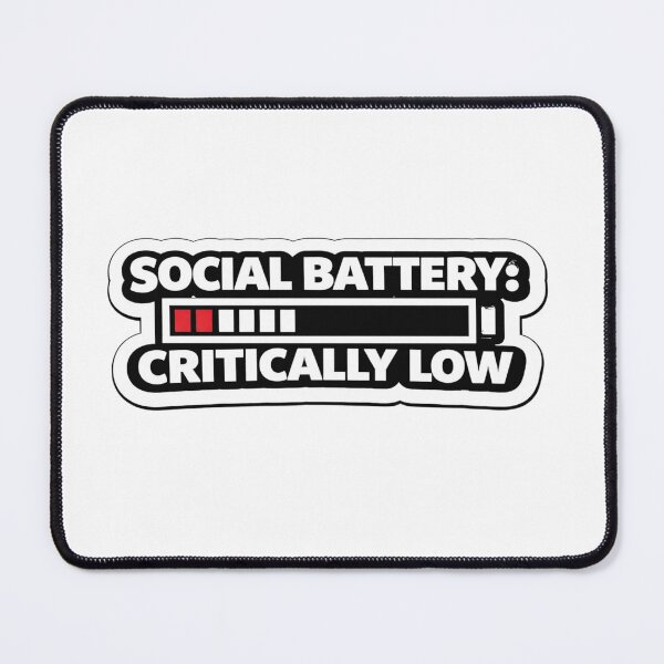 Item preview, Social Battery Critically Low Funny Introvert Quote designed and sold by DayStoreDesigns.