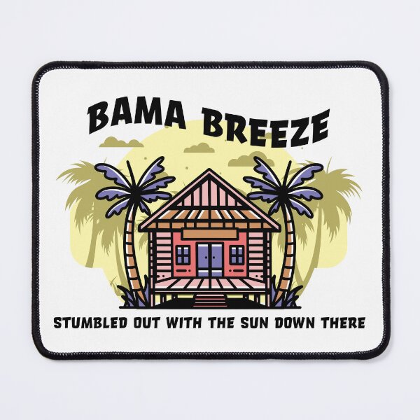 Item preview, At the Bama Breeze designed and sold by ParrotHeadSwag.