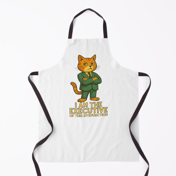 Item preview, I Am The Executive Of This Dysfunction designed and sold by LuveraxArt.