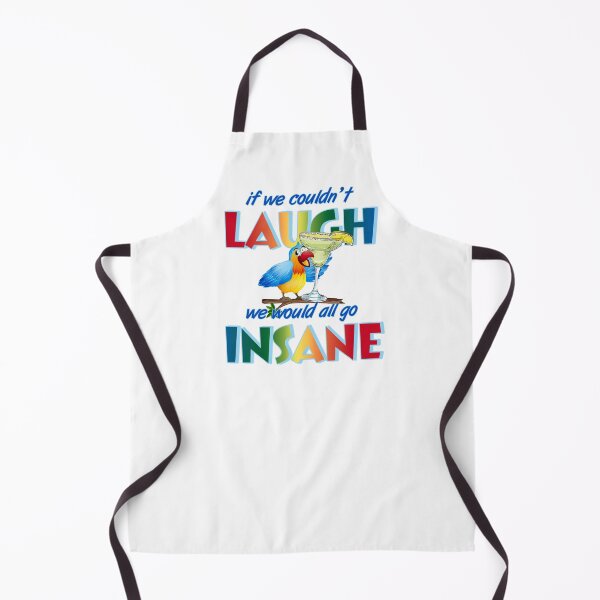 Item preview, If we couldn't laugh, we would all go insane. designed and sold by ParrotHeadSwag.