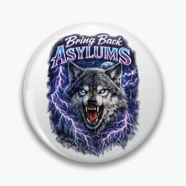 Item preview, Bring Back Asylums designed and sold by IYCRT.