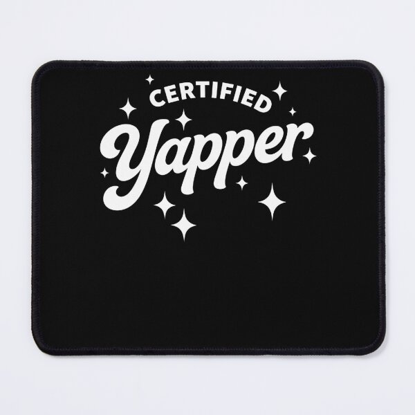 Item preview, Certified Yapper designed and sold by krystalRomanart.