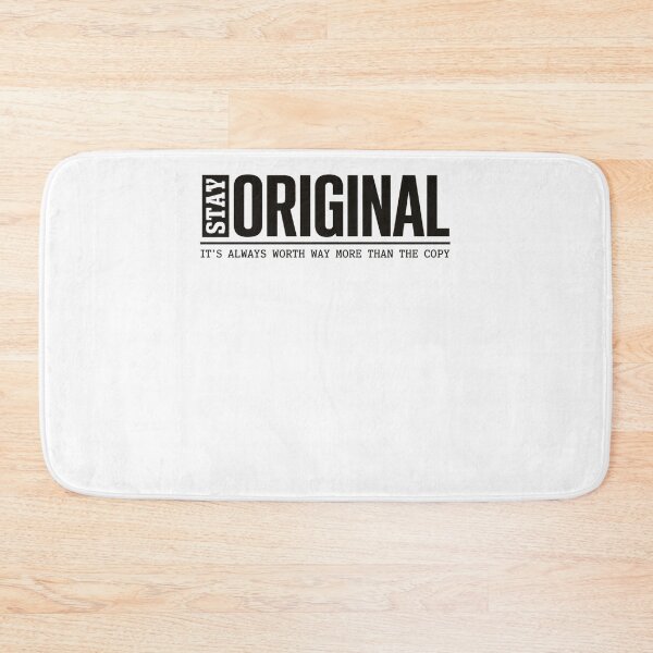 Item preview, Stay Original It’s Always Worth Way More Than The Copy designed and sold by krystalRomanart.