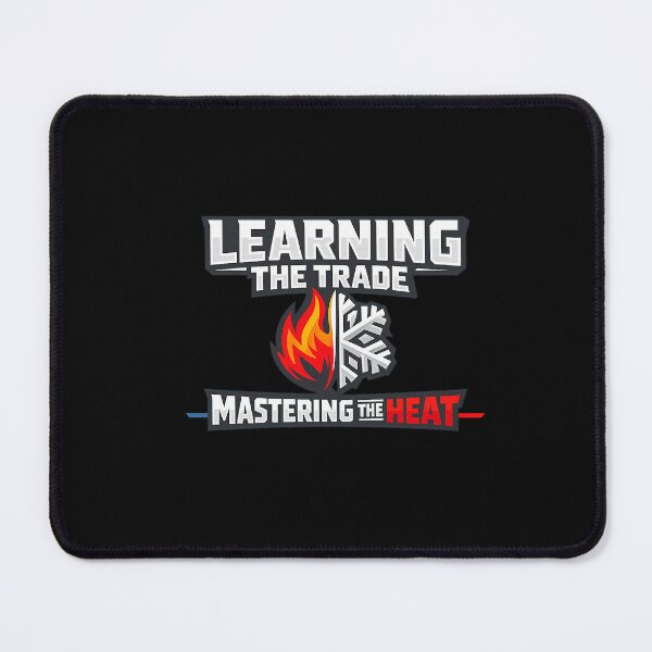 Item preview, HVAC Apprentice Shirt  Learning the Trade Mastering the Heat T-Shirt designed and sold by Pop-clothes.