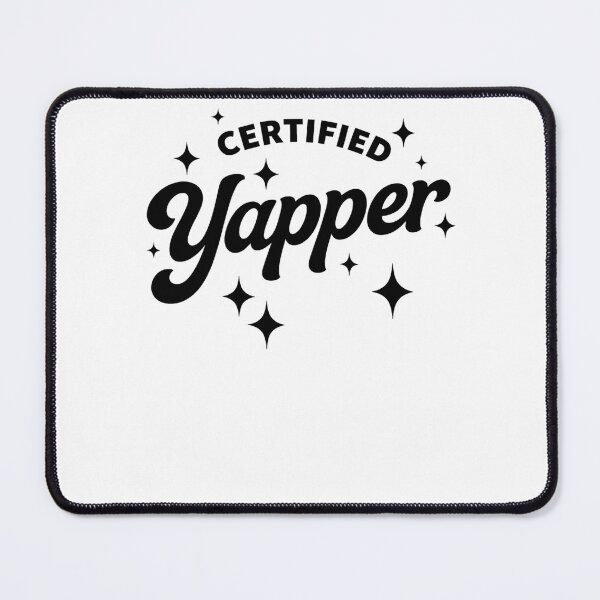 Item preview, Certified Yapper designed and sold by krystalRomanart.