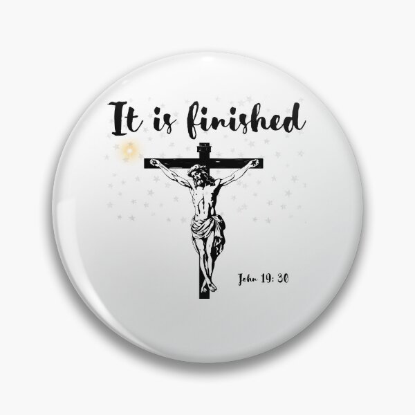 Item preview,  IT IS FINISHED designed and sold by Dimamzo12.