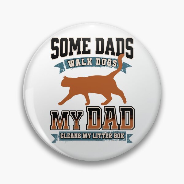 Item preview, Some Dads Walk Dogs My Dad Cleans my Litter Box, Funny Cat Dad design designed and sold by BriAngelaBubbleDesigns.