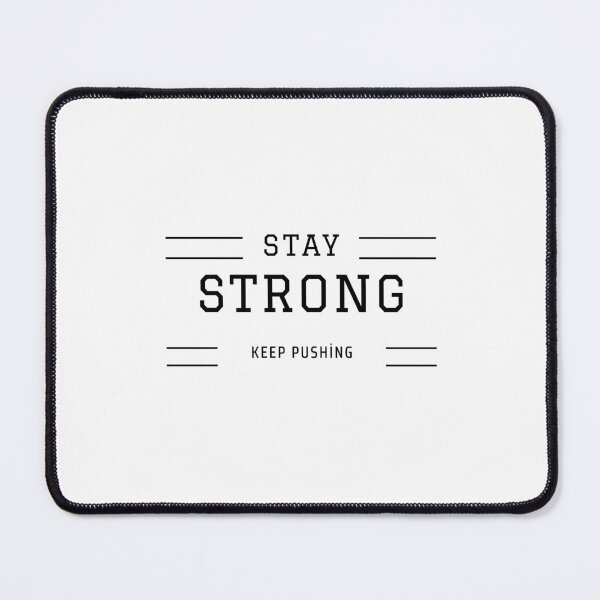 Item preview, Stay Strong Keep Pushing - Motivational Athletic Typography designed and sold by UNITEDTASTES.