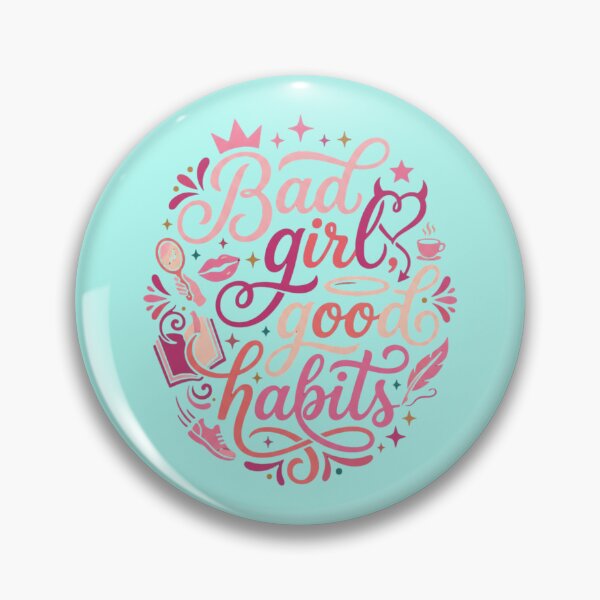 Item preview, Bad Girl Good Habits | Funny Girly Sarcastic Design designed and sold by OctGaveAParty.