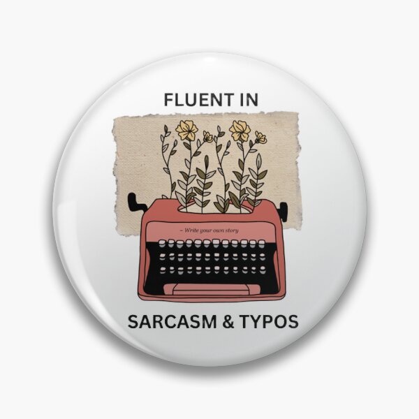 Item preview, Fluent in Sarcasm & Typos designed and sold by Niamoure.