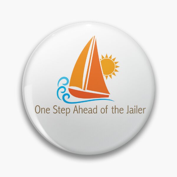 Item preview, One Step Ahead of the Jailer designed and sold by ParrotHeadSwag.