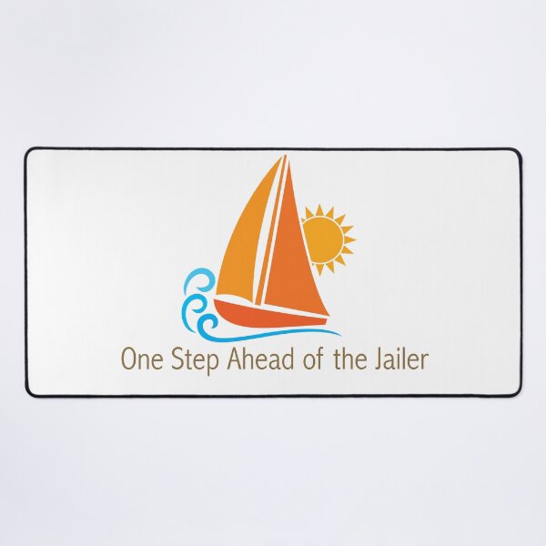Item preview, One Step Ahead of the Jailer designed and sold by ParrotHeadSwag.