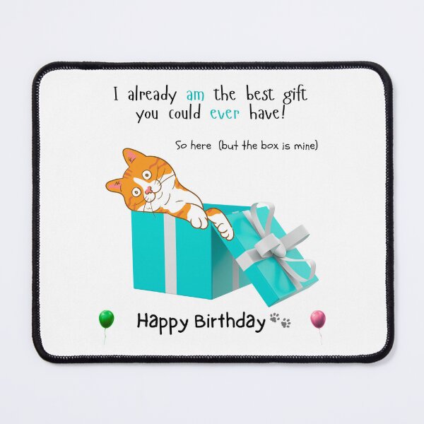 Item preview, Orange Cat I Am The Gift Happy Birthday designed and sold by MYCatStuff.