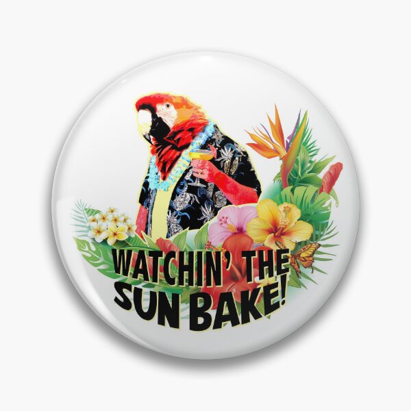Item preview, Watchin' the Sun Bake! designed and sold by ParrotHeadSwag.