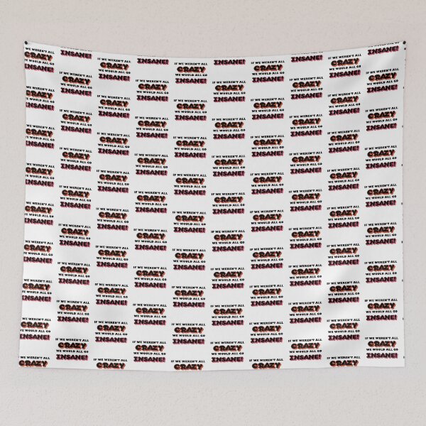 Item preview, We would all go insane!  designed and sold by ParrotHeadSwag.