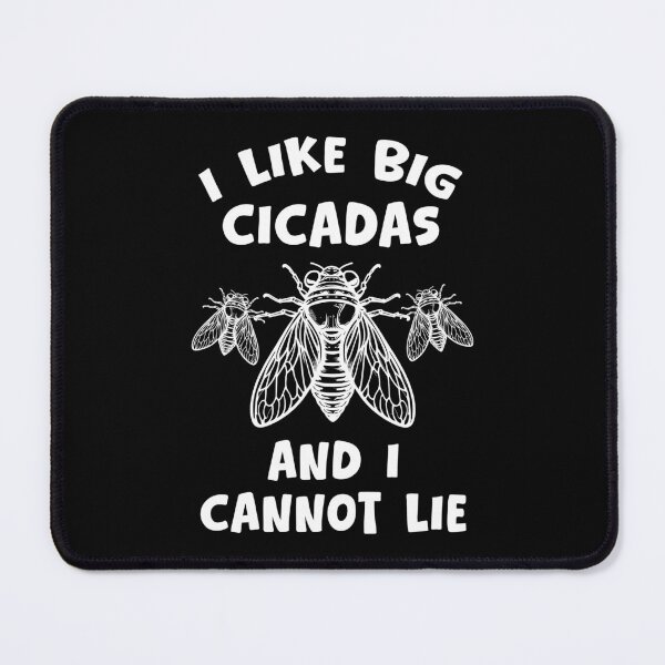 Item preview, I Like Big Cicadas and I Cannot Lie Funny Insect Pun designed and sold by Dmetalx Art Apparel.