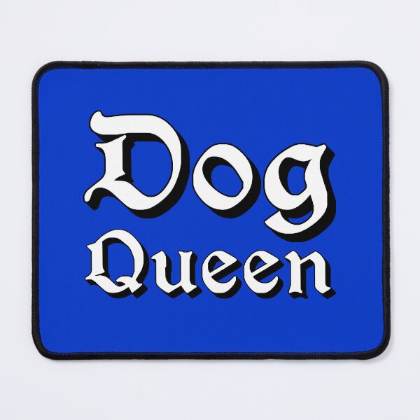 Item preview, Dog Queen in Medieval Typography designed and sold by Memes N Lore .